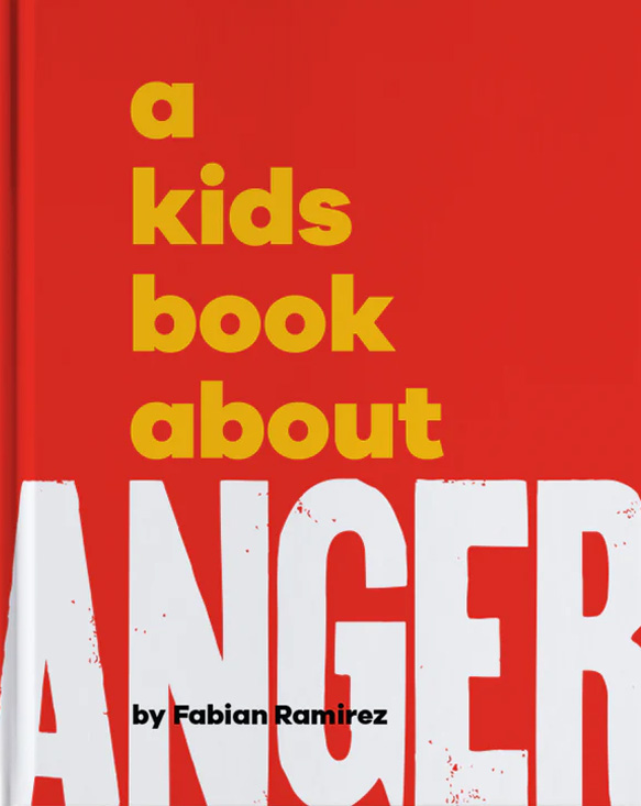 A Kids Book About Anger